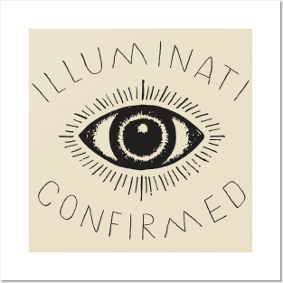 Illuminati confirmed - Conspiracy meme design Posters and Art